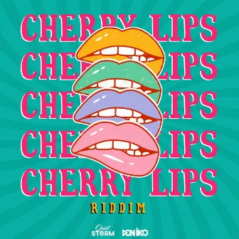 Cherry Lips Riddim by Quiet Storm