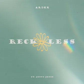 Reckless by Ardex