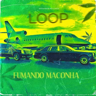 Fumando Maconha by Loop