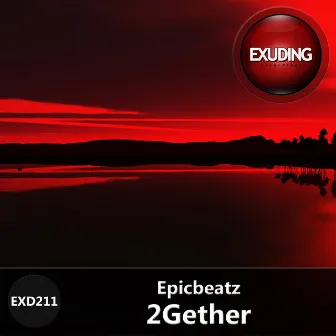 2Gether - Single by Epicbeatz