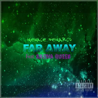 Far Away by Menace Demarco