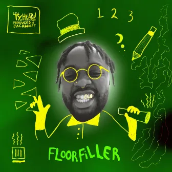 Floor Filler by Ty Healy