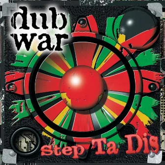 Step Ta Dis by Dub War