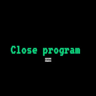 Close program by Mynameshow