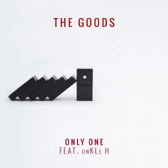 Only One by The Goods