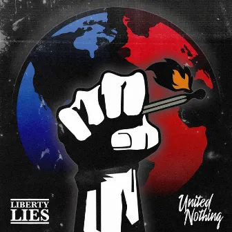 United Nothing by Liberty Lies