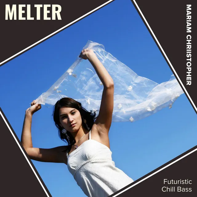 Melter (Futuristic Chill Bass) - Original Mix