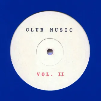 Club Music, Vol. 2 by Club Music