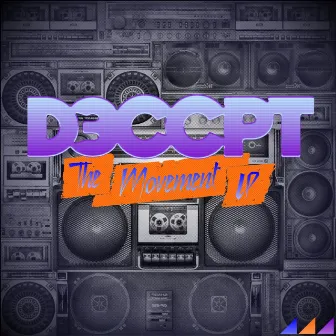 The Movement by D3ccpt