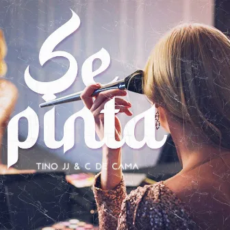 Se Pinta by Tino JJ