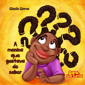 A menina que gostava de saber by Sara e sua turma