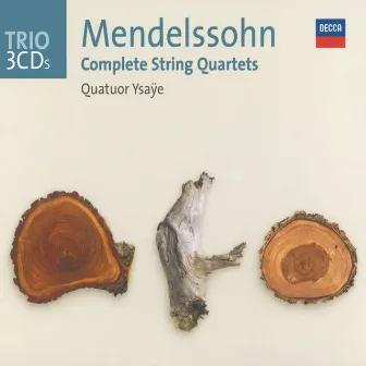 Mendelssohn: The String Quartets by Quatuor Ysaÿe