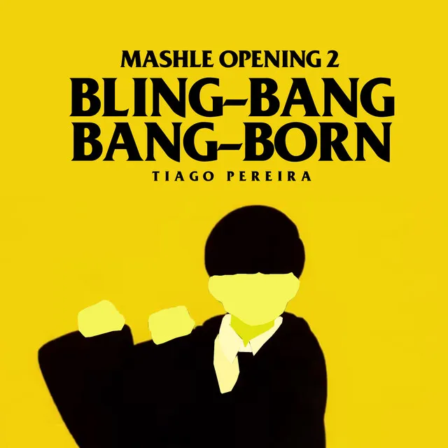 Bling-Bang-Bang-Born (Mashle: Opening 2)