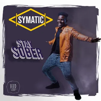 Stay Sober by Symatic