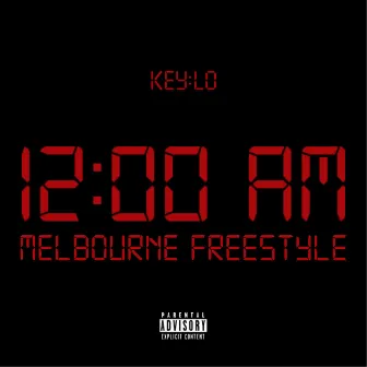 12 AM in Melbourne (Freestyle) by Keylo