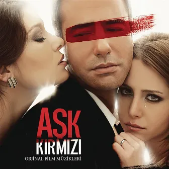 Aşk Kırmızı (Orijinal Film Müzikleri) by Alper Atakan