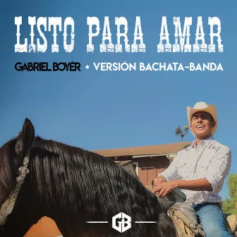 Listo Para Amar (Bachata-Banda) by GabyBoy