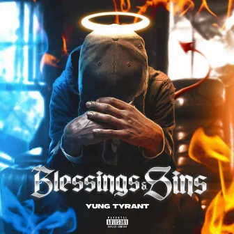 Blessings and Sins by Yung Tyrant