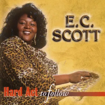 Hard Act To Follow by E.C. Scott