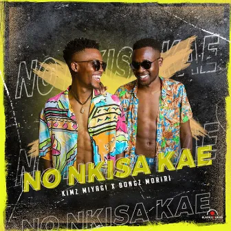 No Nkisa Kae by Bongz Moriri