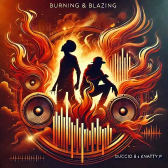 BURNING & BLAZING by Unknown Artist