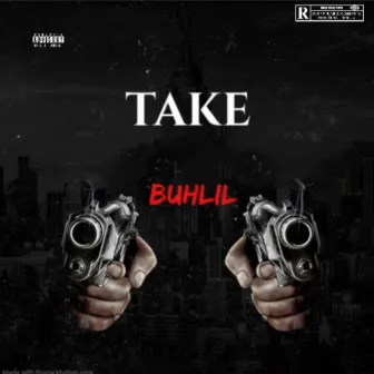 take by Buhlil