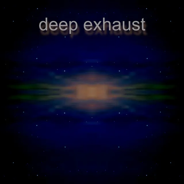 Deep Exhaust