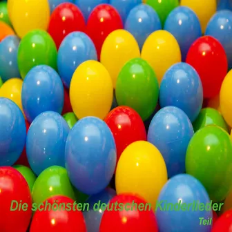 Die schönsten deutschen Kinderlieder - Teil 3 by Unknown Artist