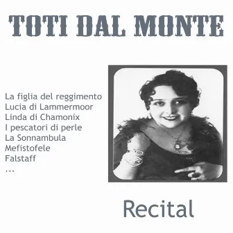 Toti dal monte: Recital by Toti dal Monte