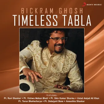 Timeless Tabla by Bickram Ghosh