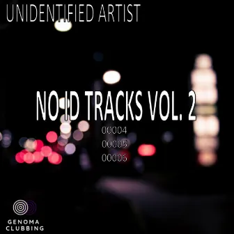 No ID Tracks, Vol. 2 by unidentified artist