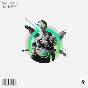 I'm Happy by Nate Katz