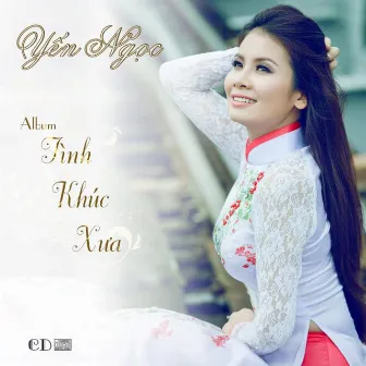 Tình Khúc Xưa by Yến Ngọc