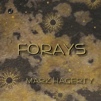 Forays by Mark Hagerty