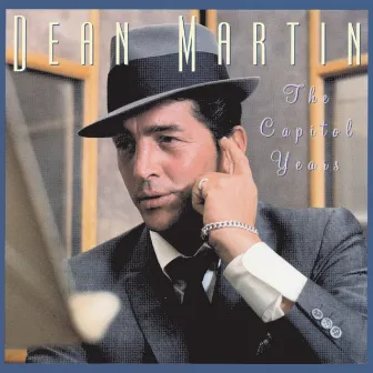 The Capitol Years by Dean Martin