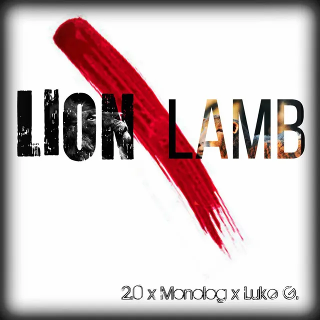 Lion or Lamb (feat. Monolog & Luke G.)