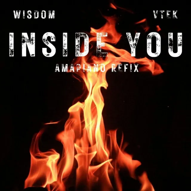 Inside You - Amapiano Refix