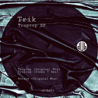 Troprop EP by Trik