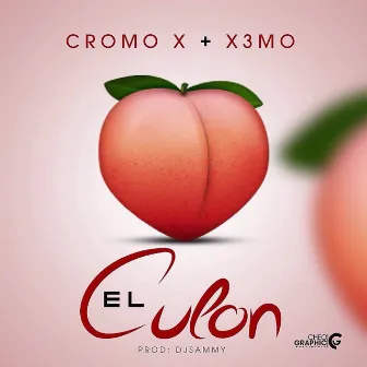 El Culon - Single by Cromo X