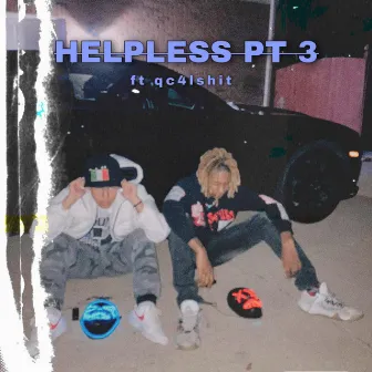 Helpless, Pt. 3 by Kidd Surro