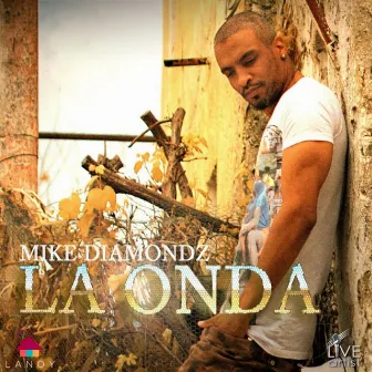 La Onda by Mike Diamondz