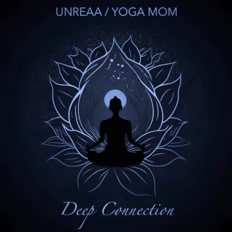 Deep Connection by Yoga Mom