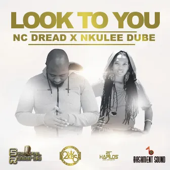 Look to You - Single by NC Dread