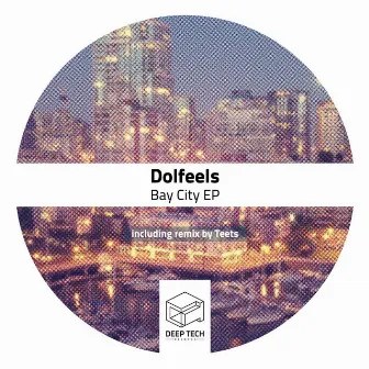 Bay City EP by Dolfeels