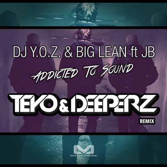 Addicted To Sound - Teyo & Deeperz Remix