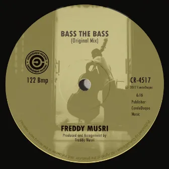 Bass The Bass by Freddy Musri