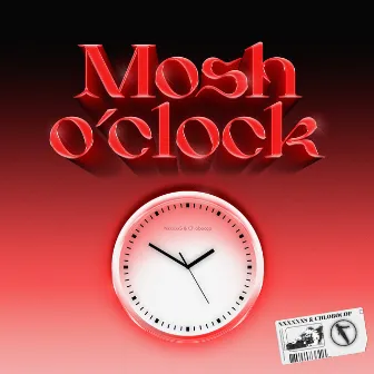 Mosh O'Clock by NxxxxxS