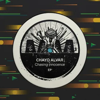 Chasing Innocence by Chayo Alvar