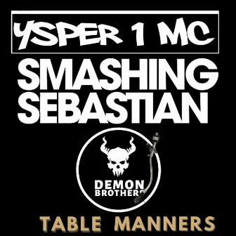 Table Manners by Ysper 1 MC