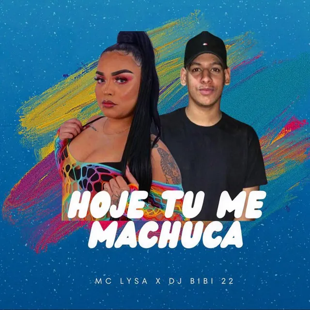 Hoje tu me machuca